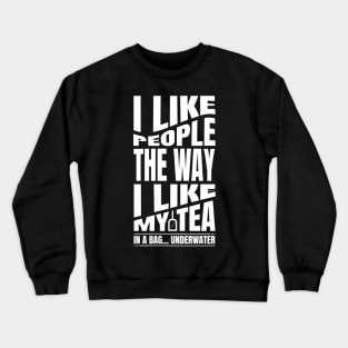 I like people Crewneck Sweatshirt